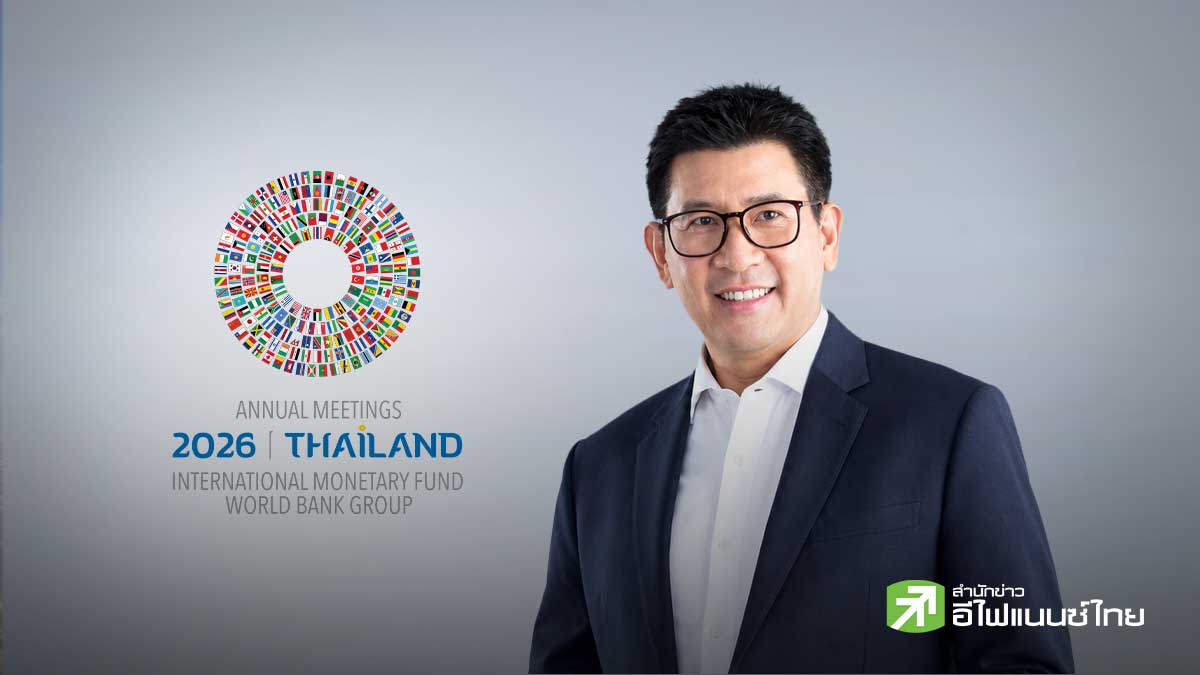 `เอกนิติ` ยกระดับ Soft Power และ สังคมสูงวัยไทยสู่เวทีสากล พร้อมดึงเงินทุนโลกช่วยน้ำท่วม-Green Hospital
