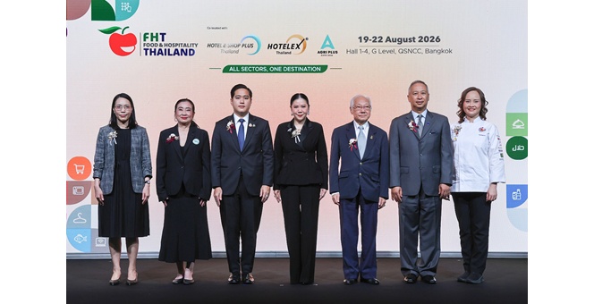 กระทรวงการท่องเที่ยวและกีฬา ททท. สมาคมท่องเที่ยว-บริการ ร่วม อินฟอร์มา มาร์เก็ตส์ เปิดงาน Food & Hospitality Thailand 2026