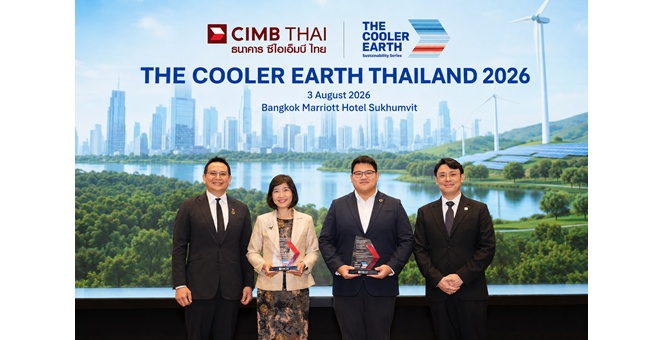 ธนาคาร ซีไอเอ็มบี ไทย เปิดตัวเครื่องมือช่วยวางแผนการเปลี่ยนผ่านด้านสภาพภูมิอากาศ ในงาน The Cooler Earth Thailand 2026